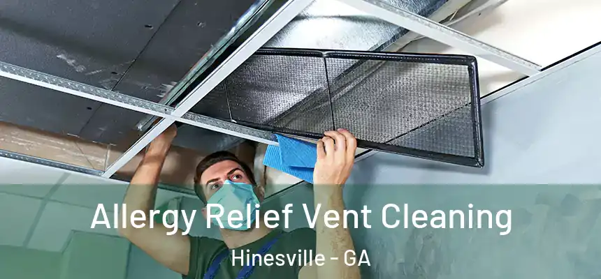 Allergy Relief Vent Cleaning Hinesville - GA